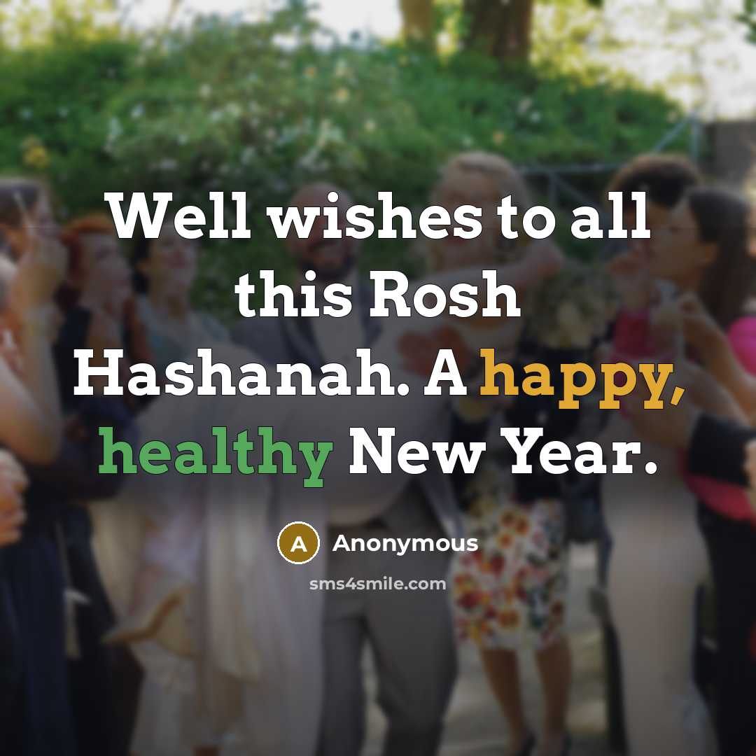 “Well wishes to all this Rosh Hashanah. A happy, healthy…” quote by Anonymous