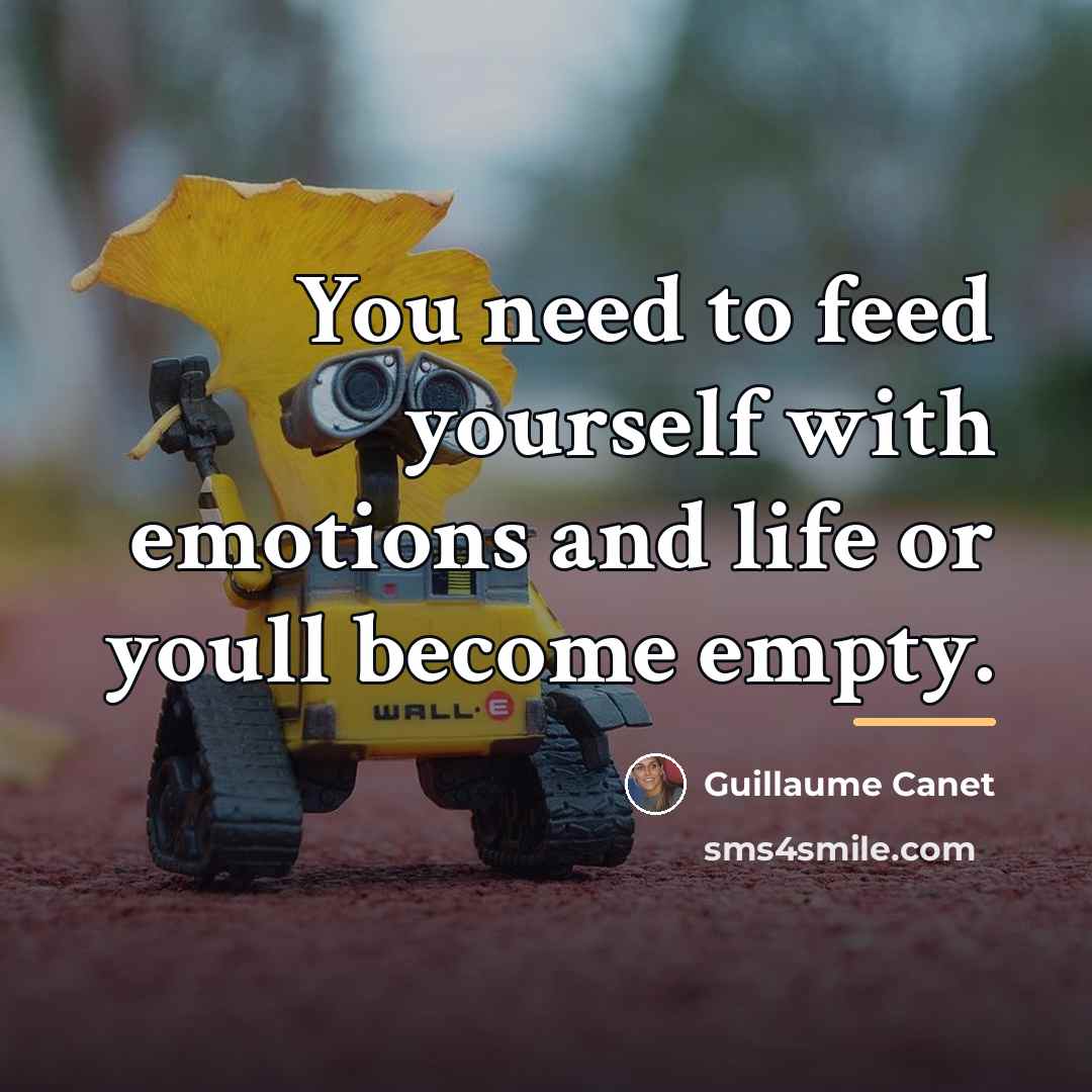 “You need to feed yourself with emotions and life or…” quote by Guillaume Canet