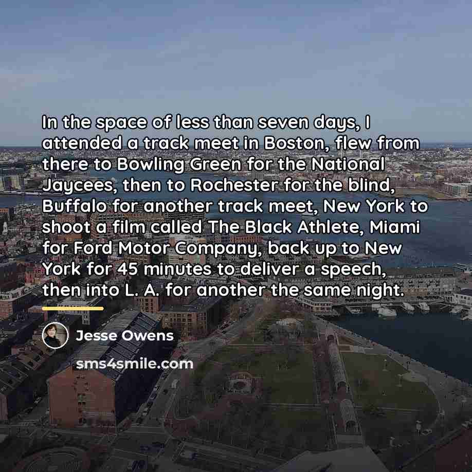 “In the space of less than seven days, I attended…” quote by Jesse Owens