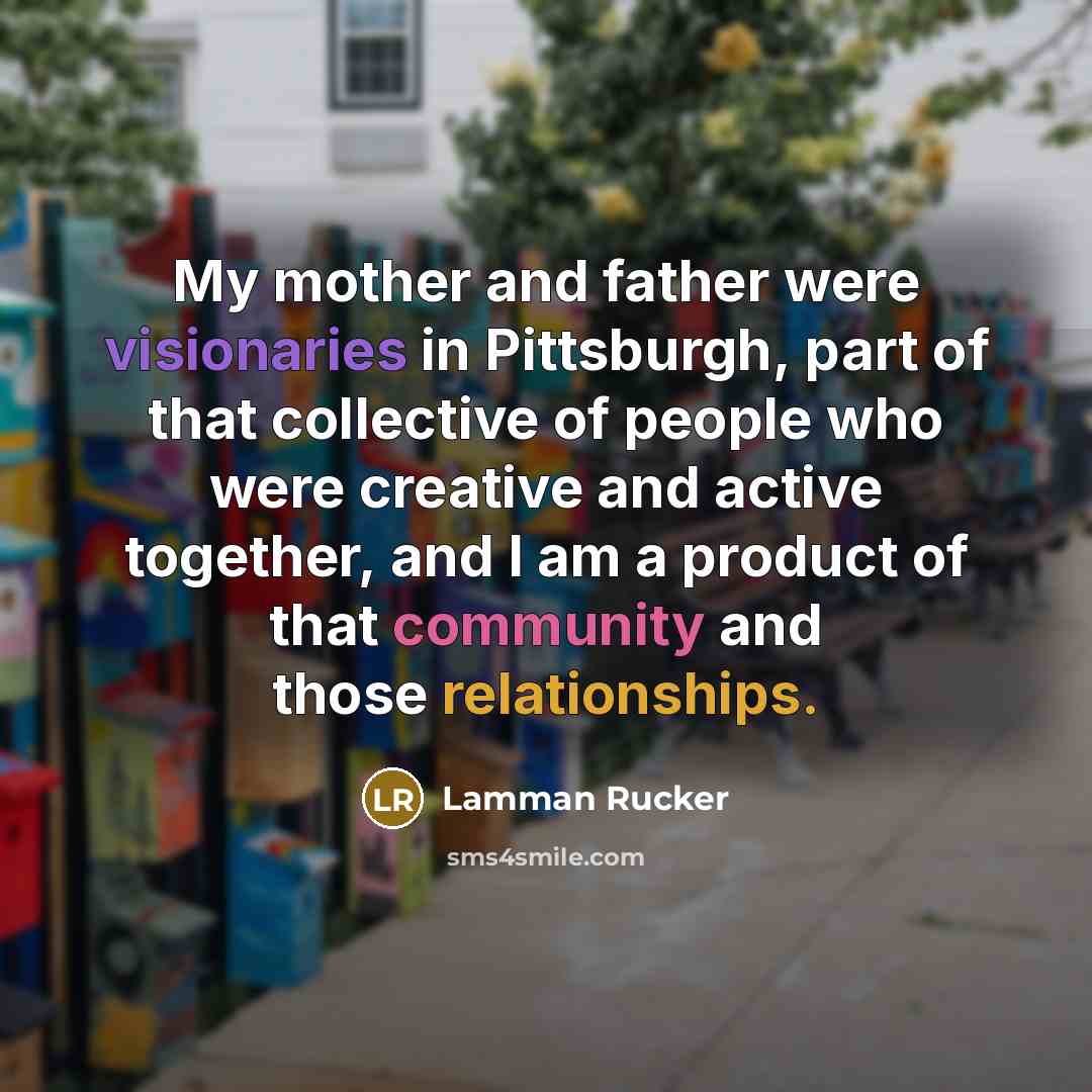“My mother and father were visionaries in Pittsburgh, part of…” quote by Lamman Rucker