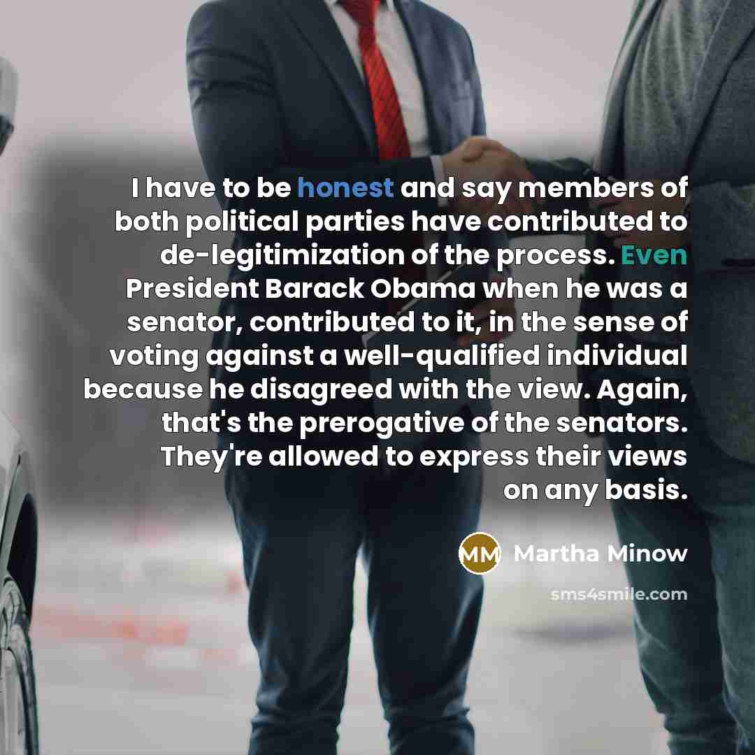 “I have to be honest and say members of both…” quote by Martha Minow