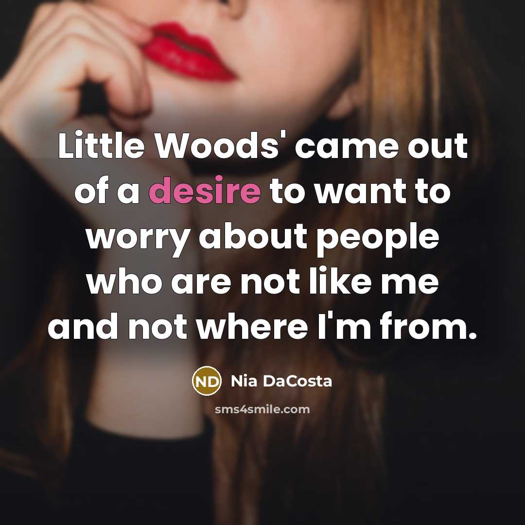 “Little Woods' came out of a desire to want to…” quote by Nia DaCosta