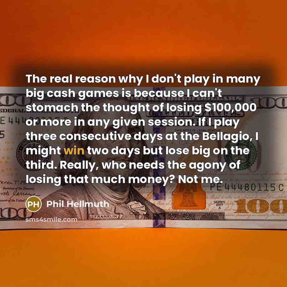 “The real reason why I don't play in many big…” quote by Phil Hellmuth
