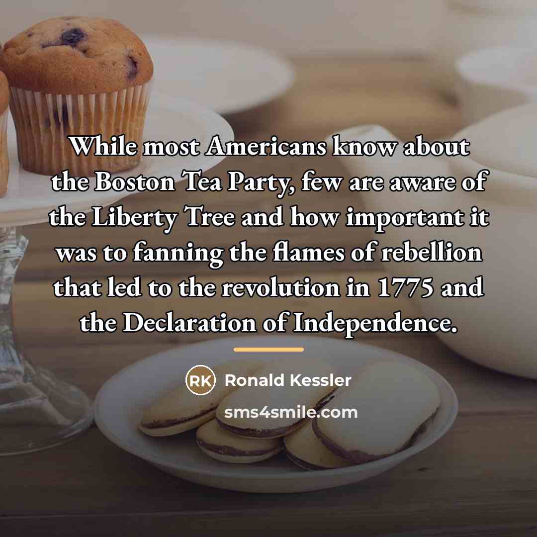 “While most Americans know about the Boston Tea Party, few…” quote by Ronald Kessler