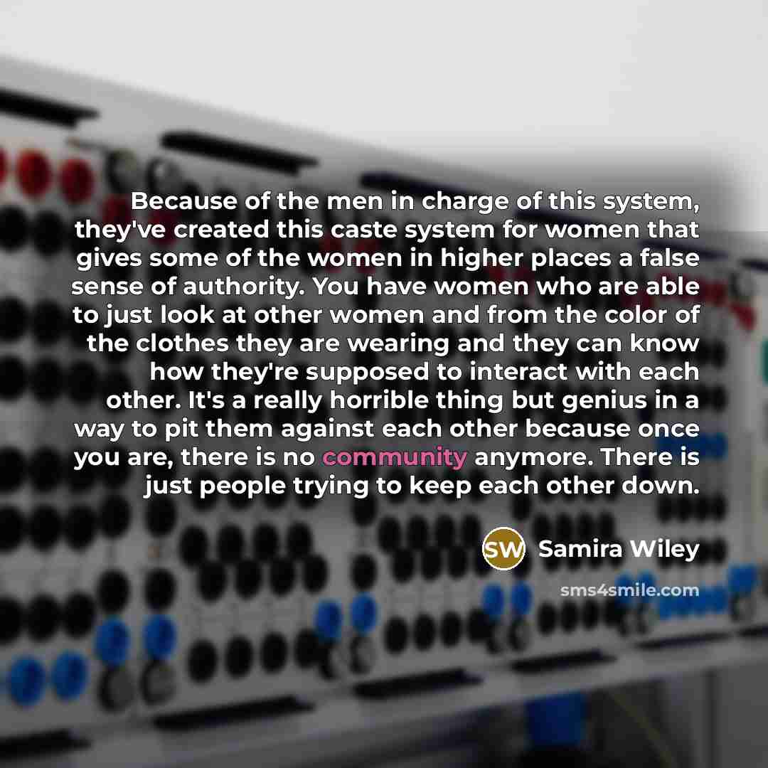 “Because of the men in charge of this system, they've…” quote by Samira Wiley