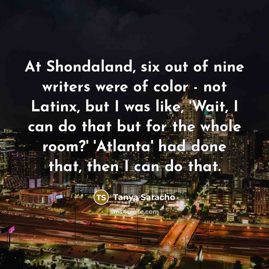 “At Shondaland, six out of nine writers were of color…” quote by Tanya Saracho