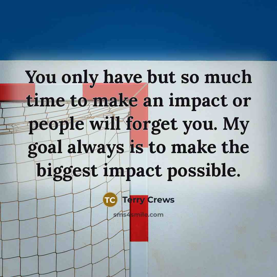 “You only have but so much time to make an…” quote by Terry Crews