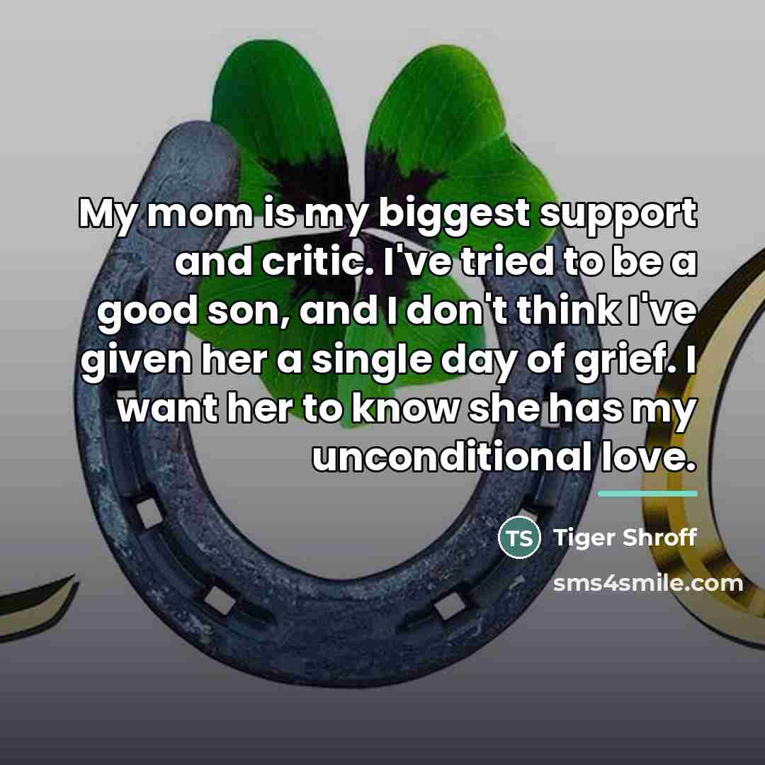 “My mom is my biggest support and critic. I've tried…” quote by Tiger Shroff