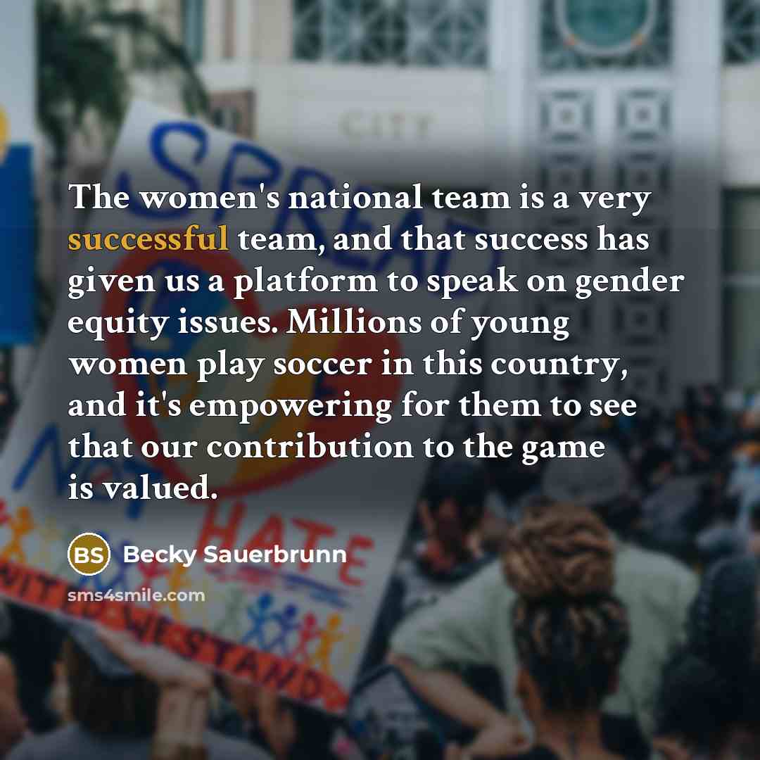 “The women's national team is a very successful team, and…” quote by Becky Sauerbrunn