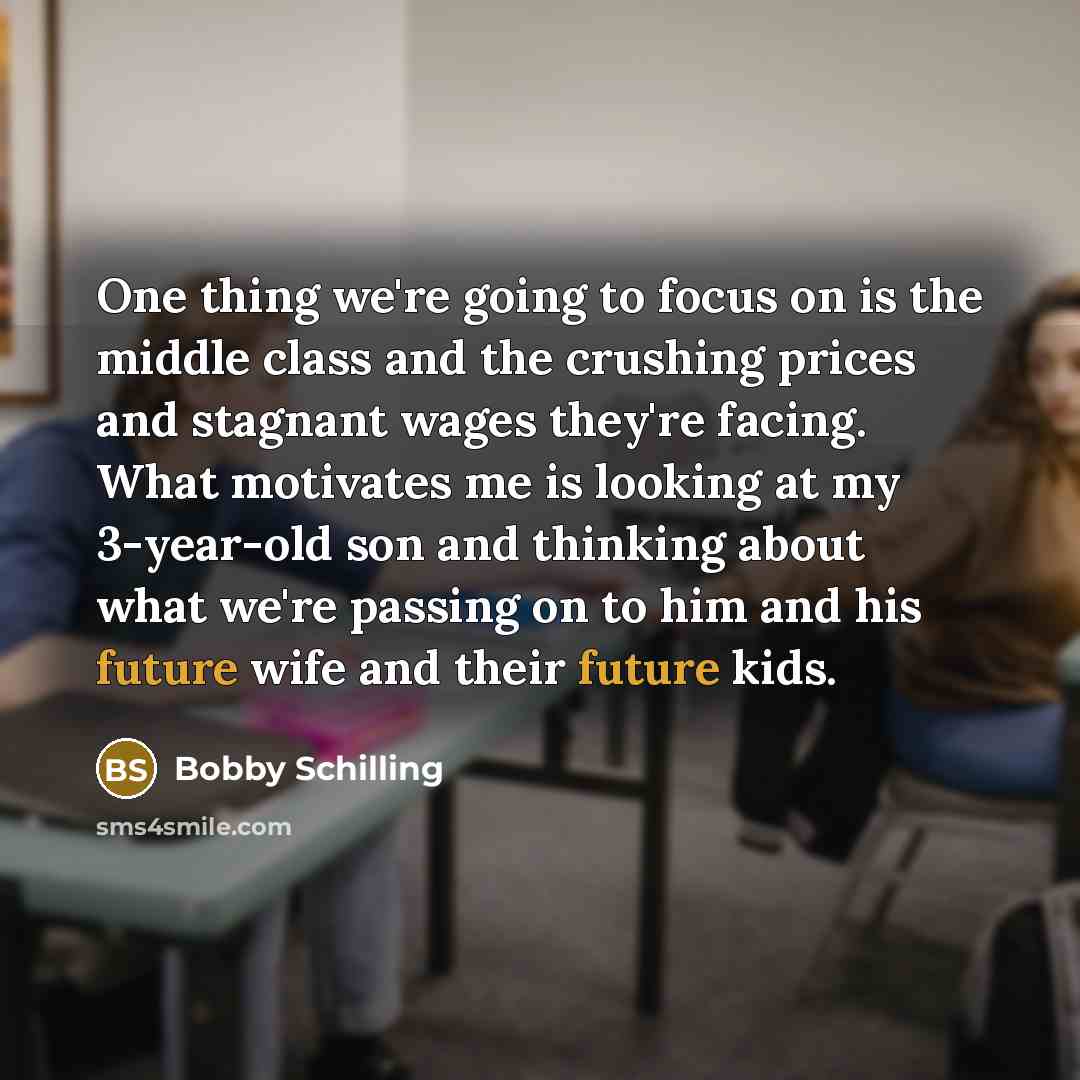 “One thing we're going to focus on is the middle…” quote by Bobby Schilling