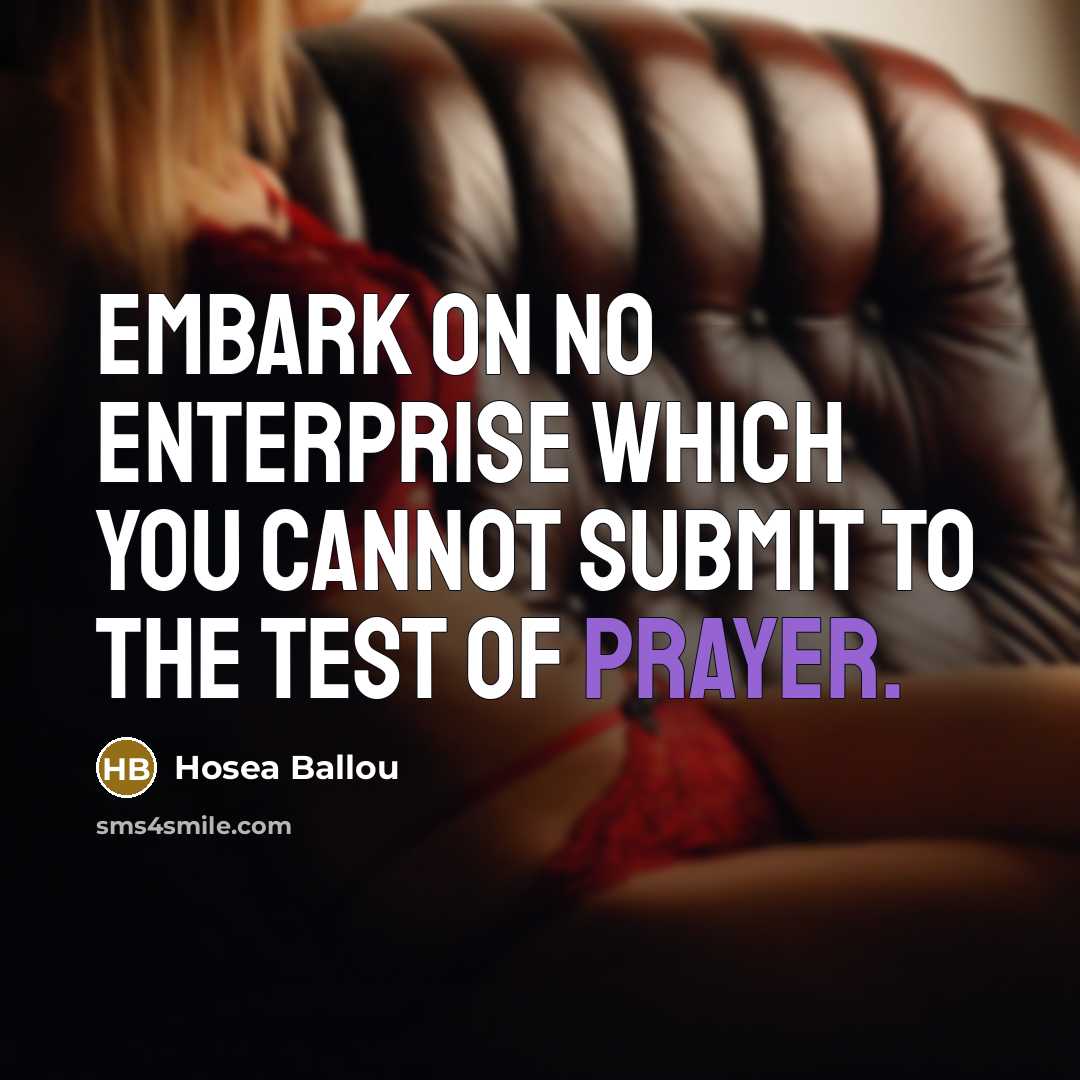 “Embark on no enterprise which you cannot submit to the…” quote by Hosea Ballou