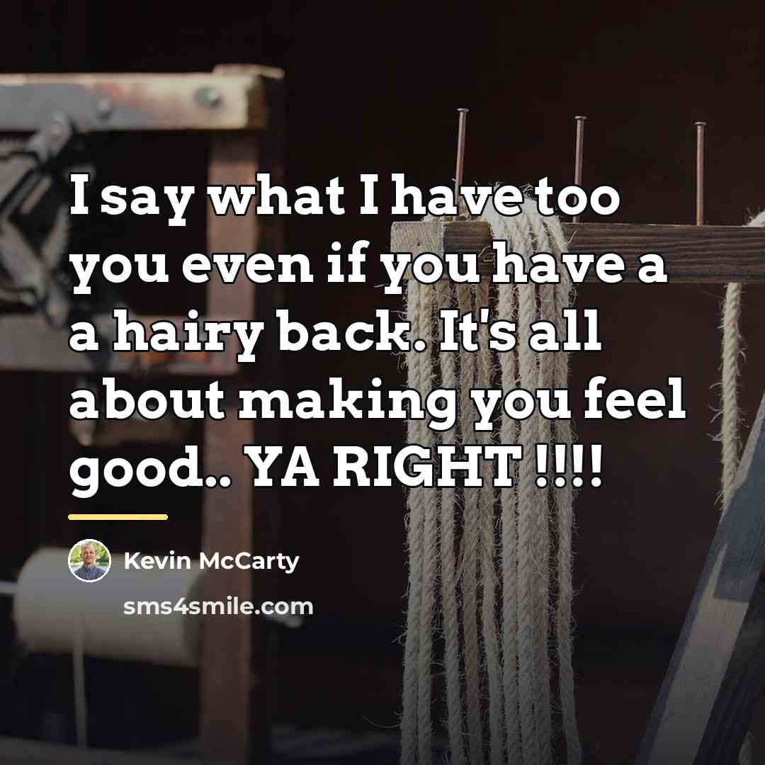 “I say what I have too you even if you…” quote by Kevin McCarty
