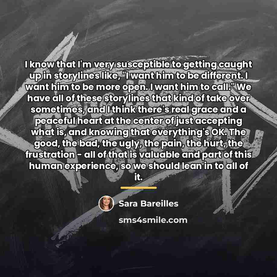 “I know that I'm very susceptible to getting caught up…” quote by Sara Bareilles