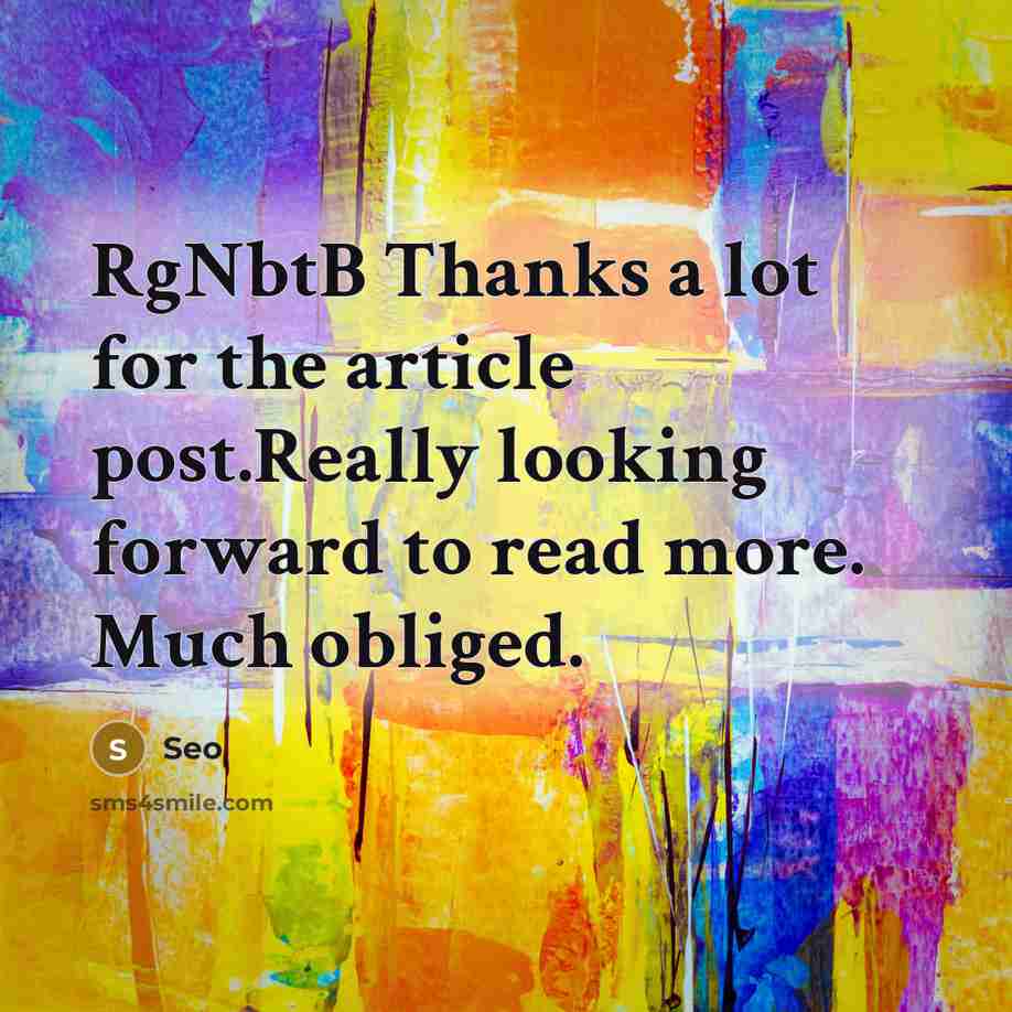 “RgNbtB Thanks a lot for the article post.Really looking forward to read more. Much obliged.” quote by Seo