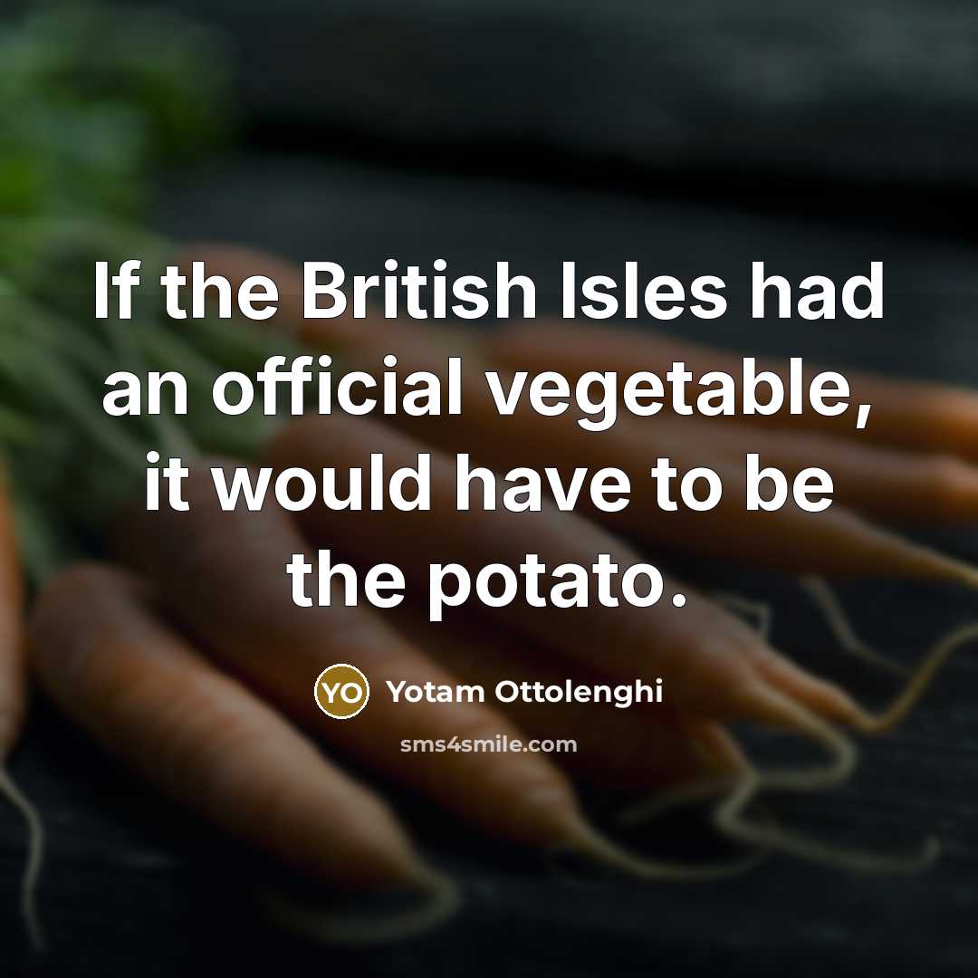 “If the British Isles had an official vegetable, it would…” quote by Yotam Ottolenghi