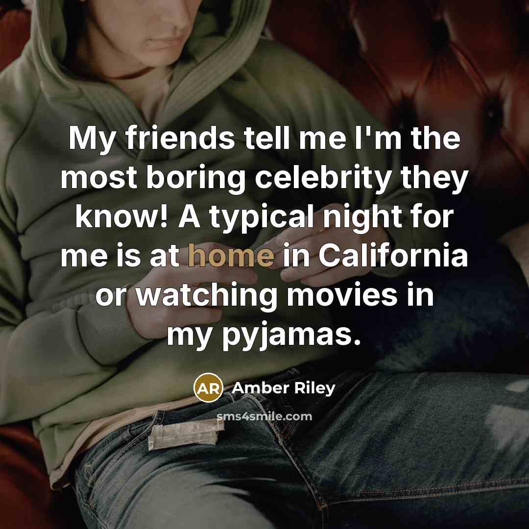 “My friends tell me I'm the most boring celebrity they…” quote by Amber Riley