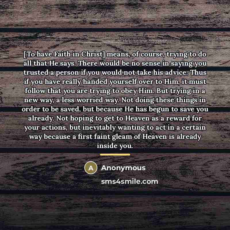 “[To have Faith in Christ] means, of course, trying to…” quote by Anonymous