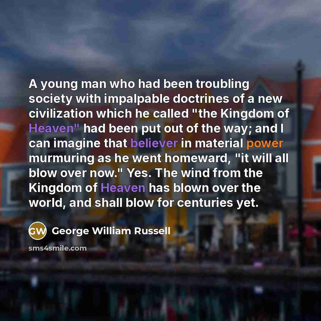 “A young man who had been troubling society with impalpable…” quote by George William Russell