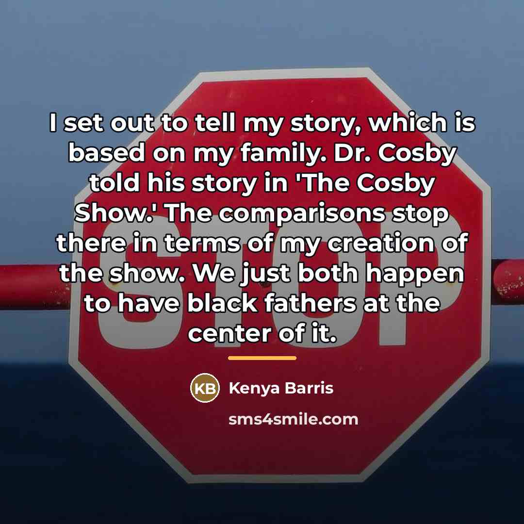 “I set out to tell my story, which is based…” quote by Kenya Barris