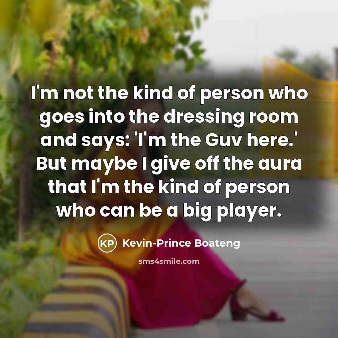 “I'm not the kind of person who goes into the…” quote by Kevin-Prince Boateng