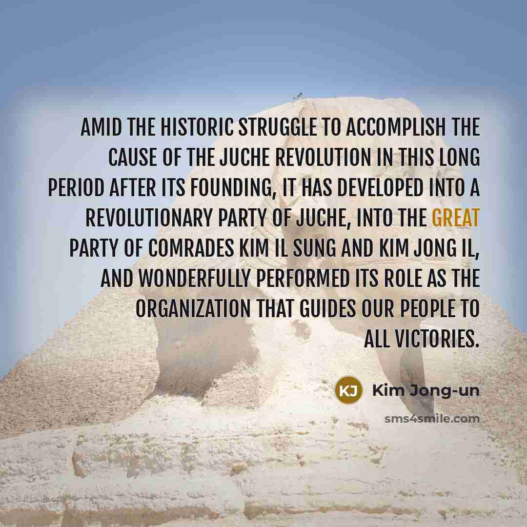 “Amid the historic struggle to accomplish the cause of the…” quote by Kim Jong-un