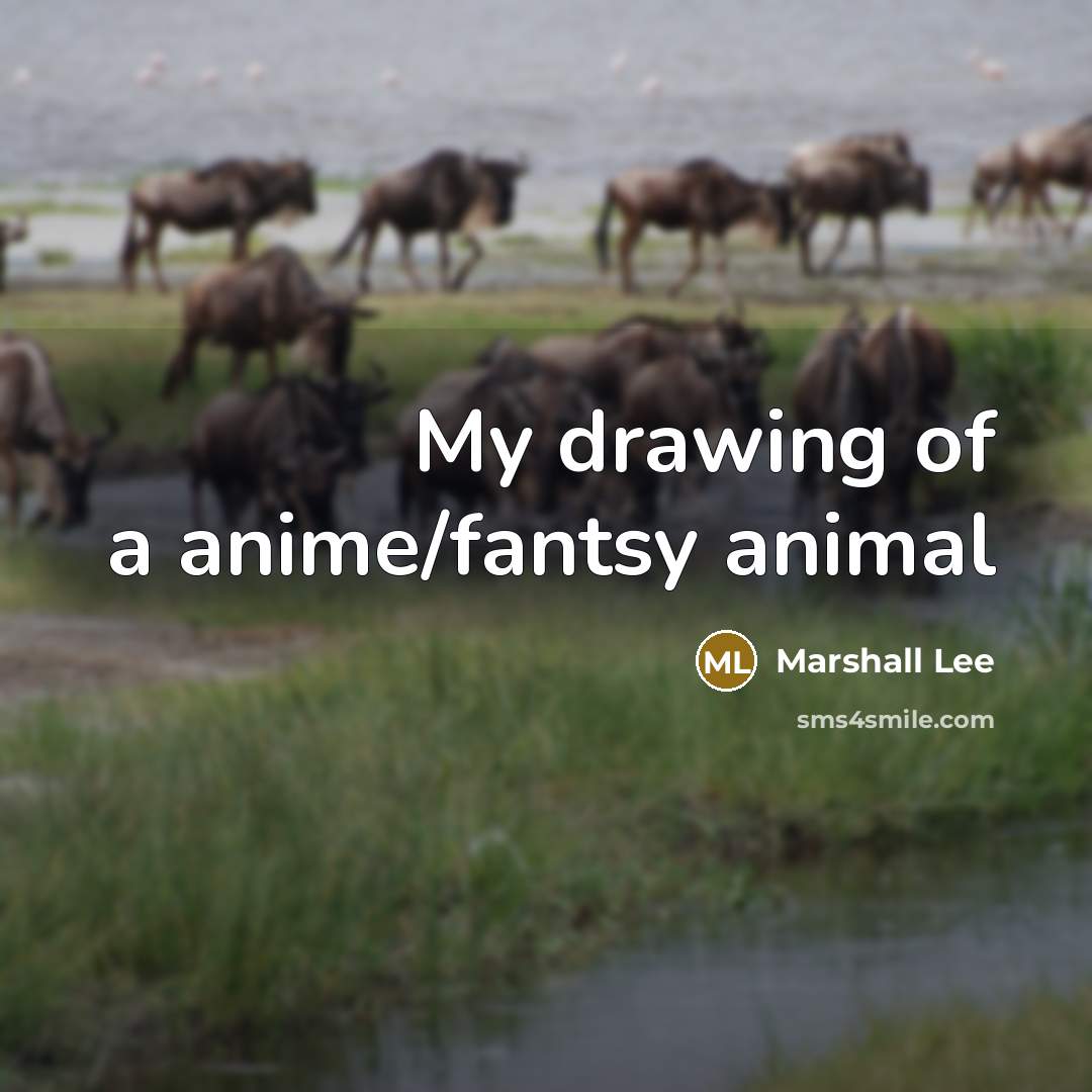 “My drawing of a anime/fantsy animal…” quote by Marshall Lee