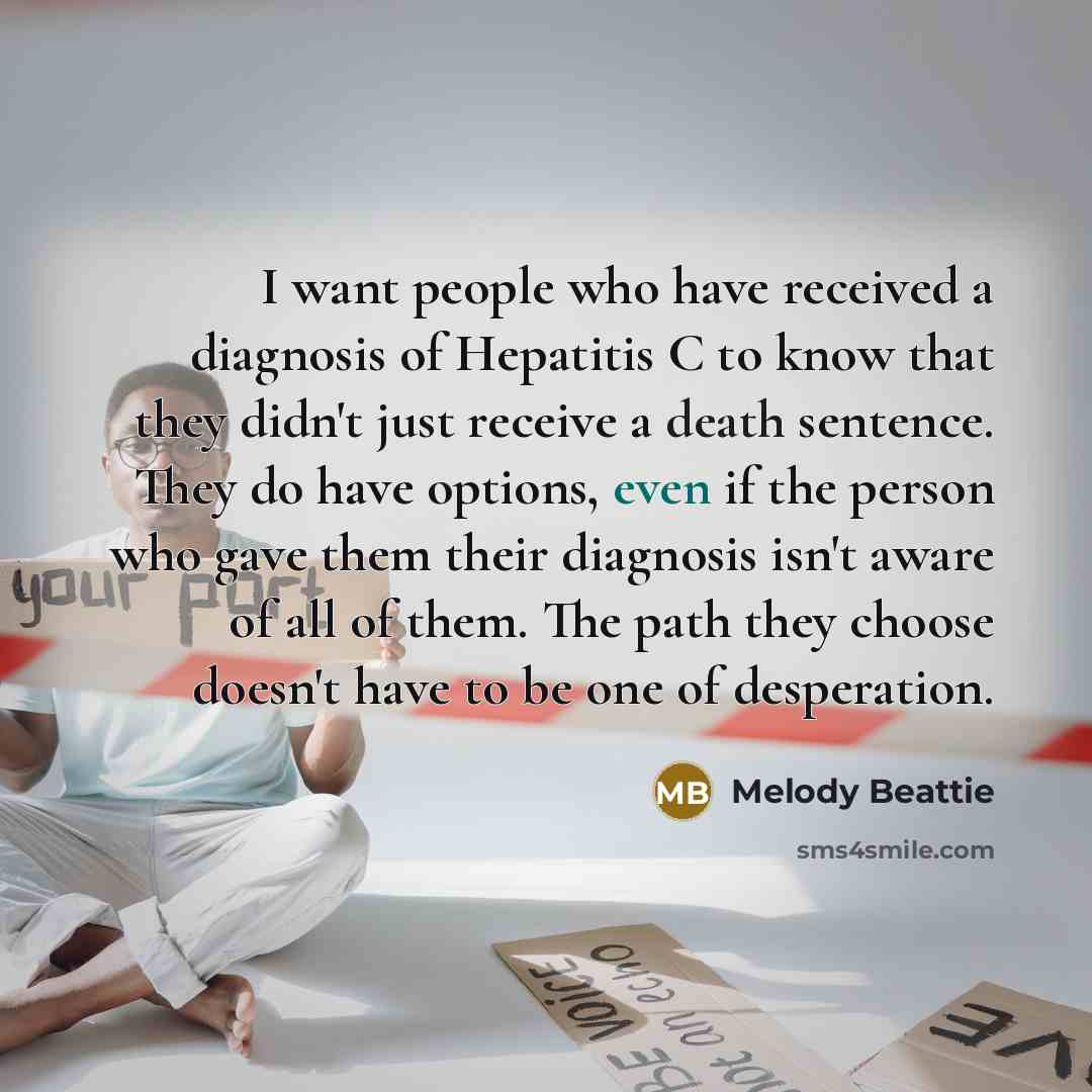 “I want people who have received a diagnosis of Hepatitis…” quote by Melody Beattie