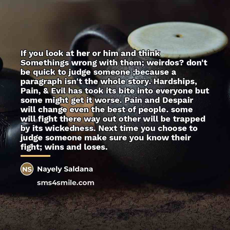 “If you look at her or him and think Somethings…” quote by Nayely Saldana