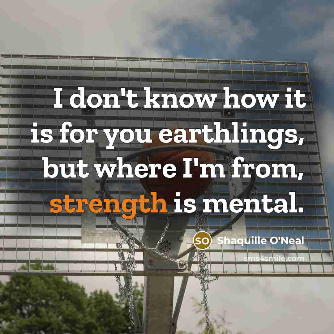 “I don't know how it is for you earthlings, but…” quote by Shaquille O'Neal