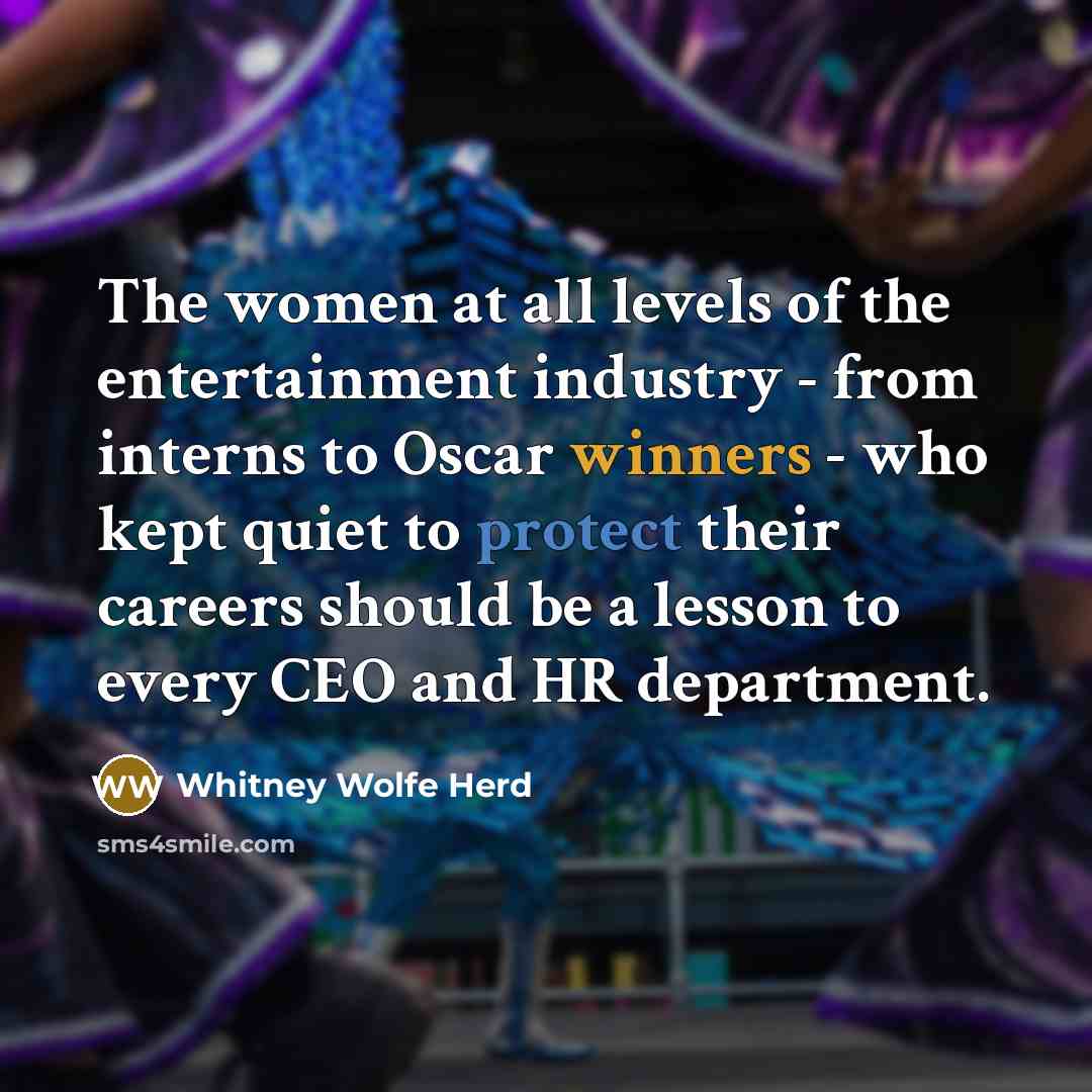 “The women at all levels of the entertainment industry -…” quote by Whitney Wolfe Herd