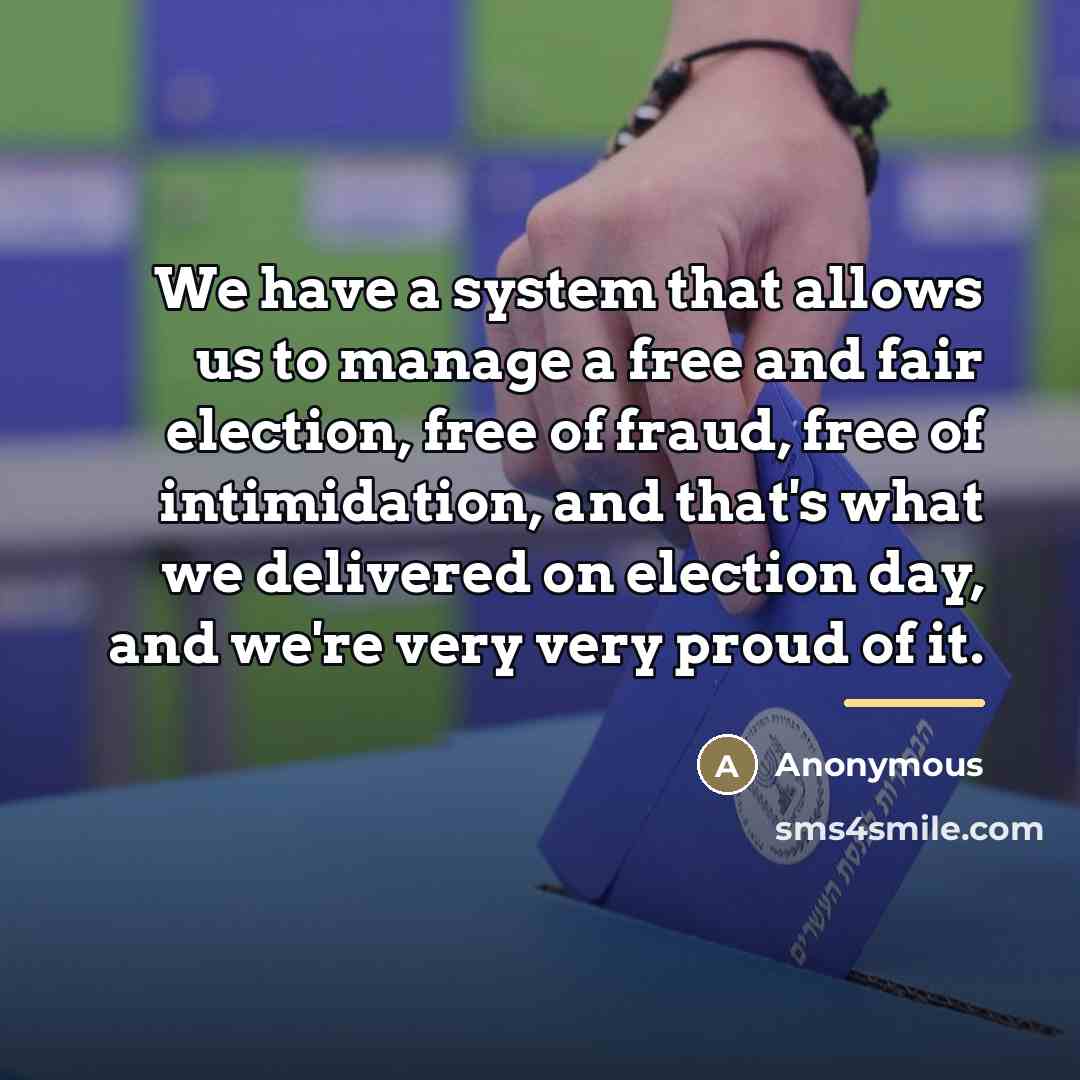 “We have a system that allows us to manage a…” quote by Anonymous