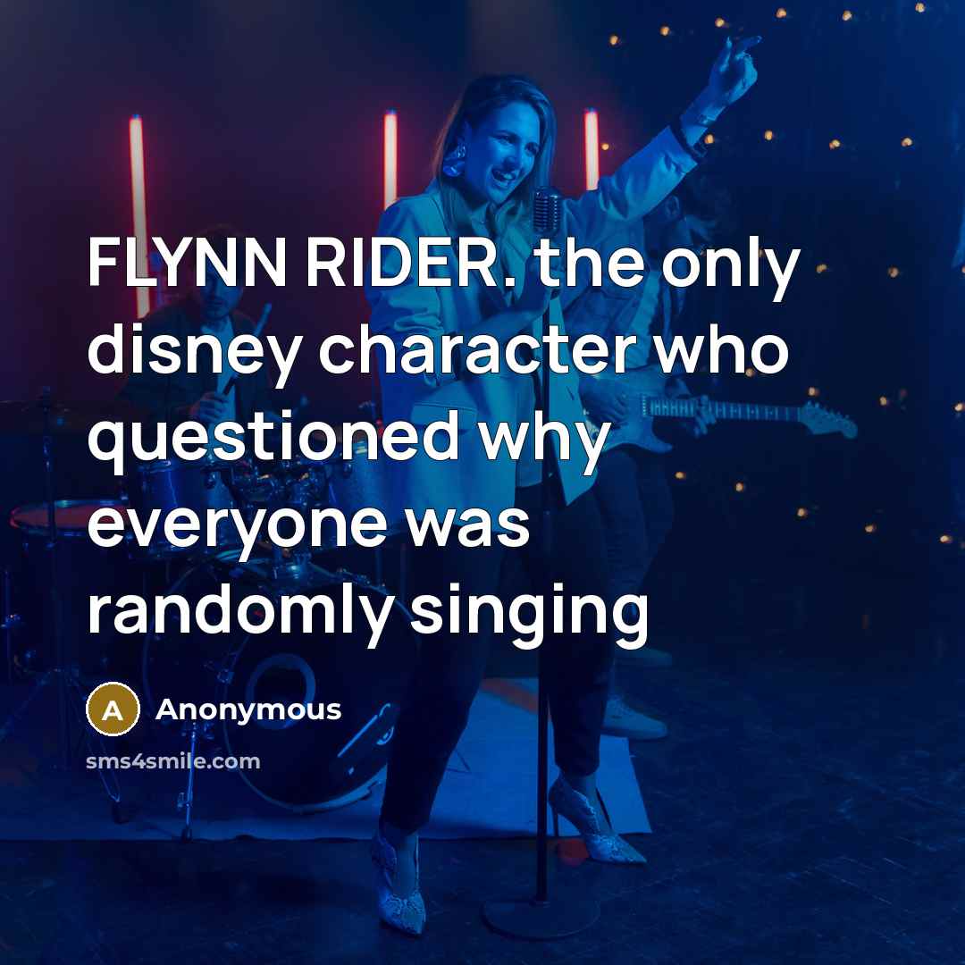 “FLYNN RIDER. the only disney character who questioned why everyone…” quote by Anonymous