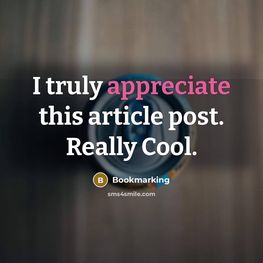 “I truly appreciate this article post. Really Cool.” quote by Bookmarking