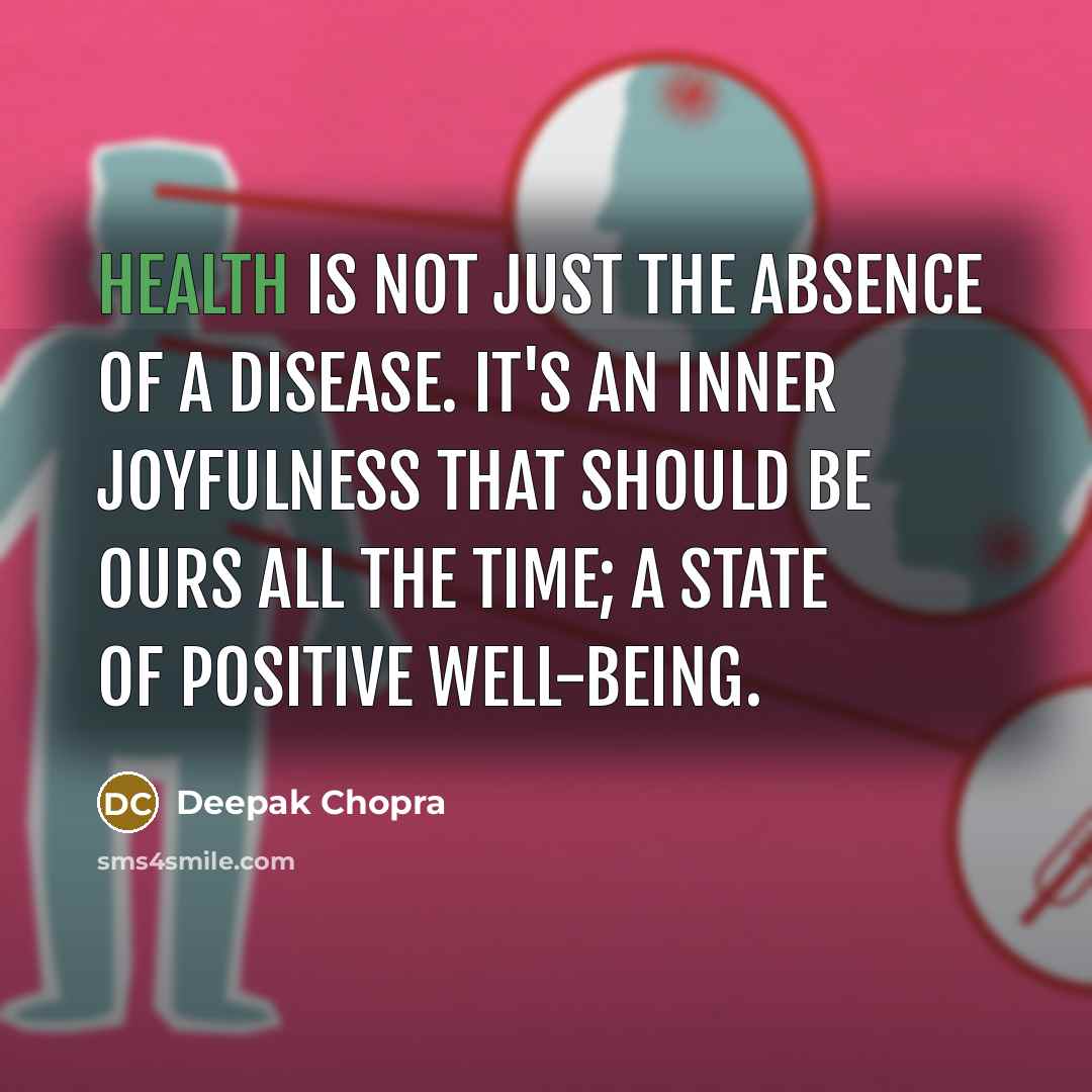 “Health is not just the absence of a disease. It's…” quote by Deepak Chopra