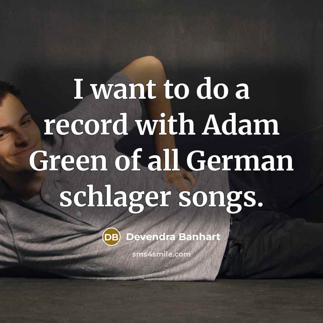 “I want to do a record with Adam Green of…” quote by Devendra Banhart