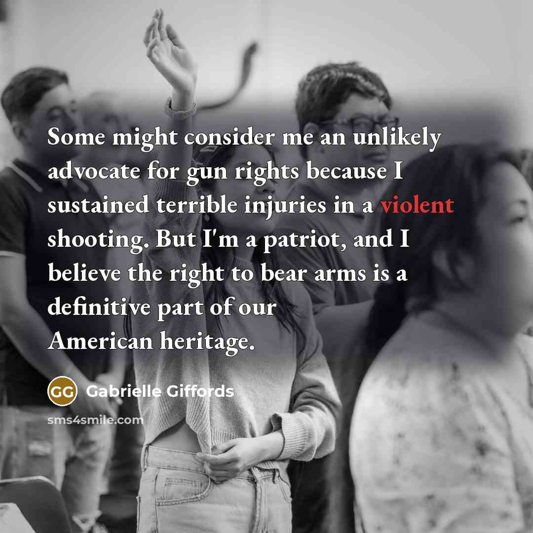 “Some might consider me an unlikely advocate for gun rights…” quote by Gabrielle Giffords