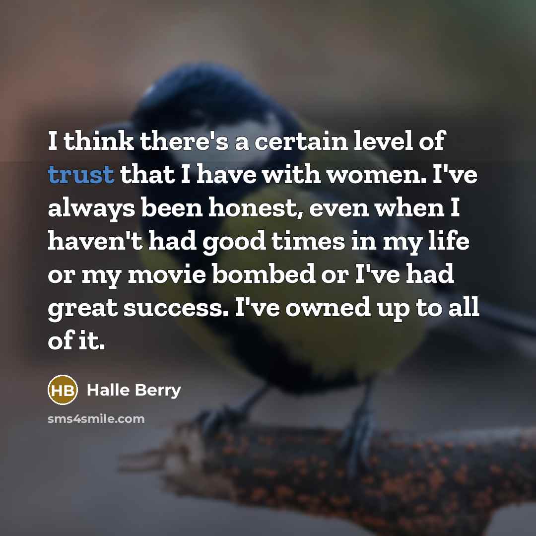 “I think there's a certain level of trust that I…” quote by Halle Berry