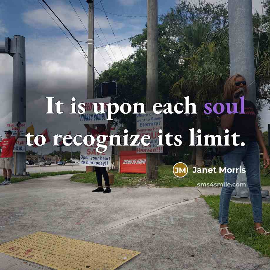 “It is upon each soul to recognize its limit.…” quote by Janet Morris