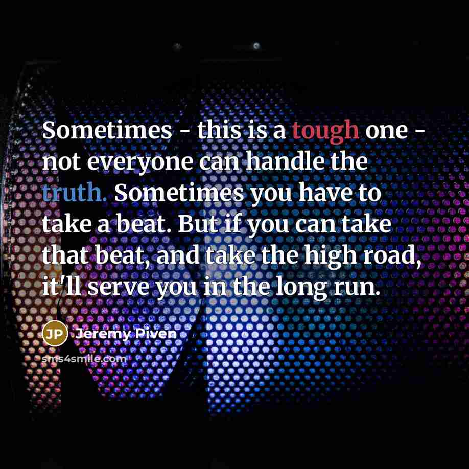 “Sometimes - this is a tough one - not everyone…” quote by Jeremy Piven