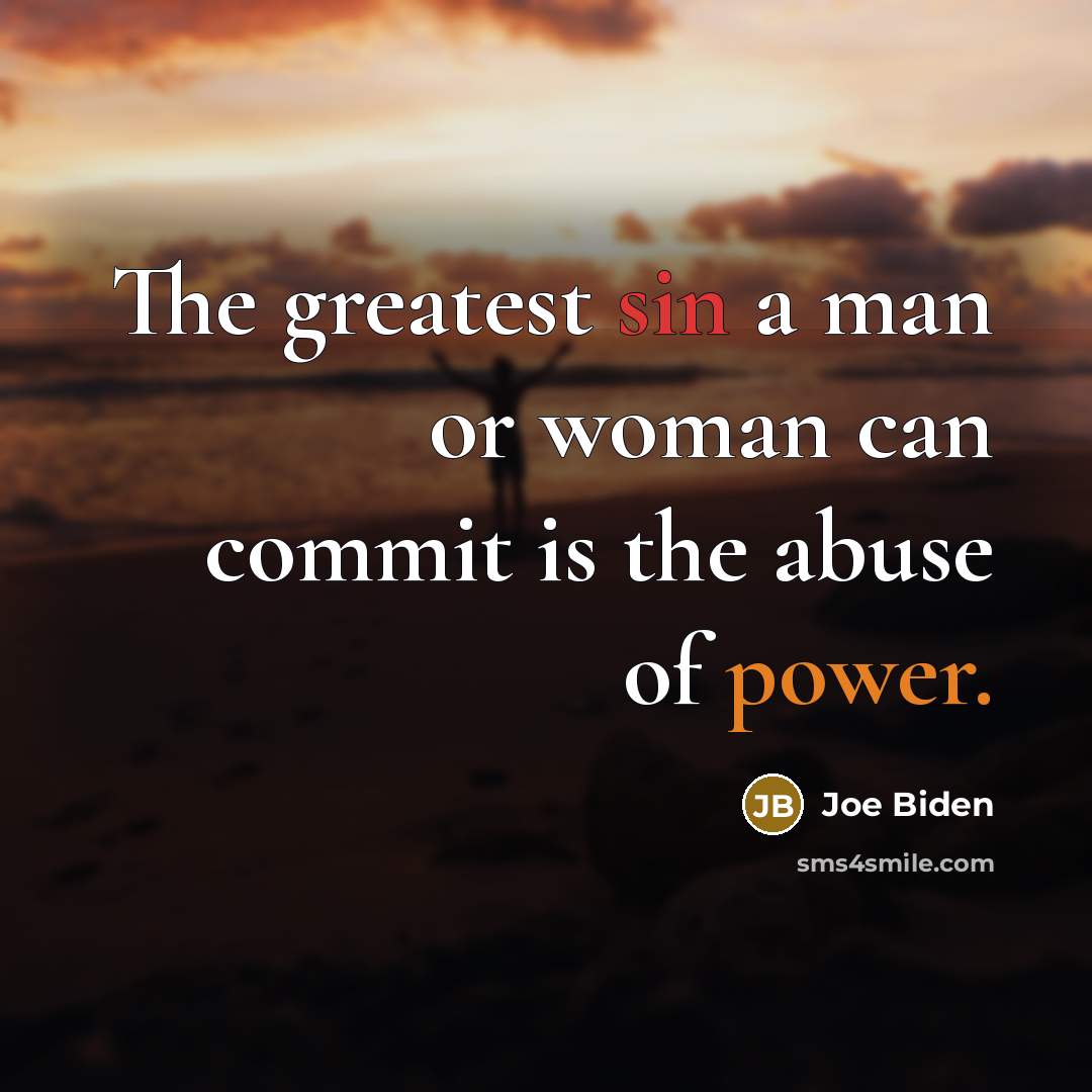 “The greatest sin a man or woman can commit is…” quote by Joe Biden