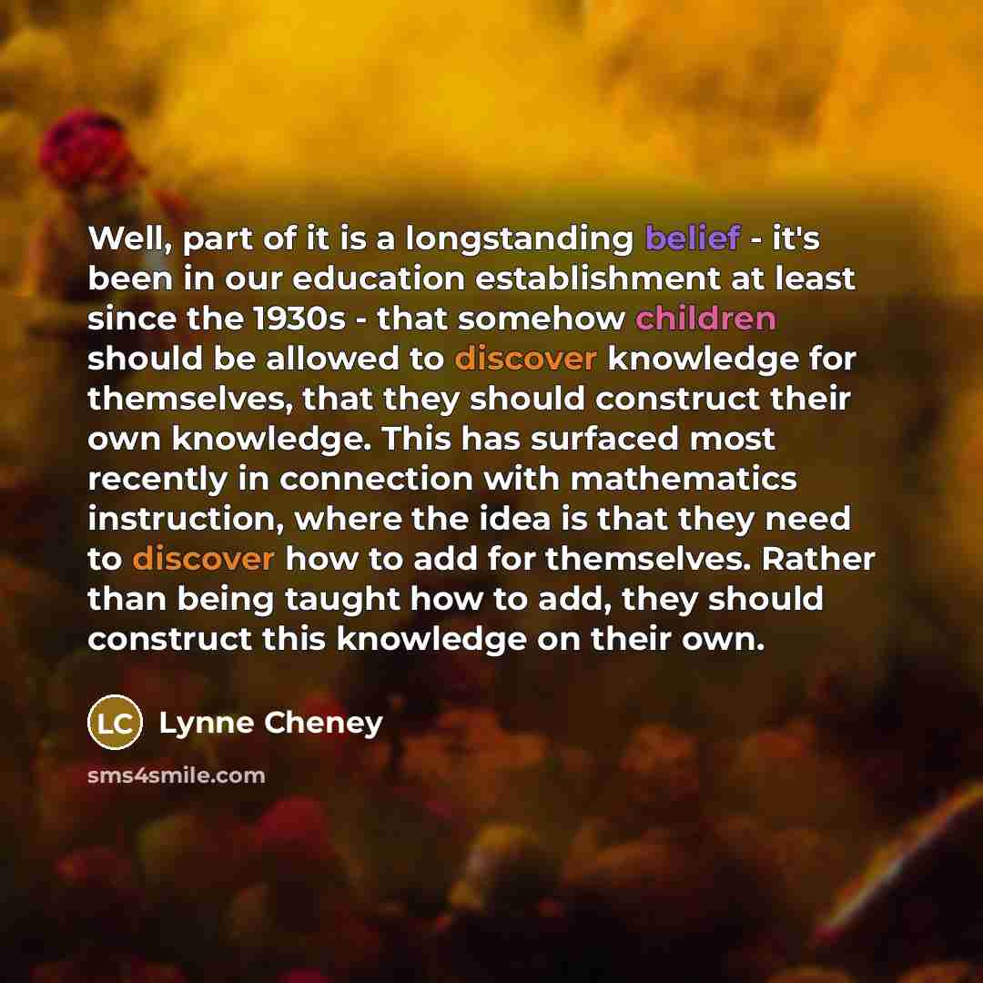 “Well, part of it is a longstanding belief - it's…” quote by Lynne Cheney