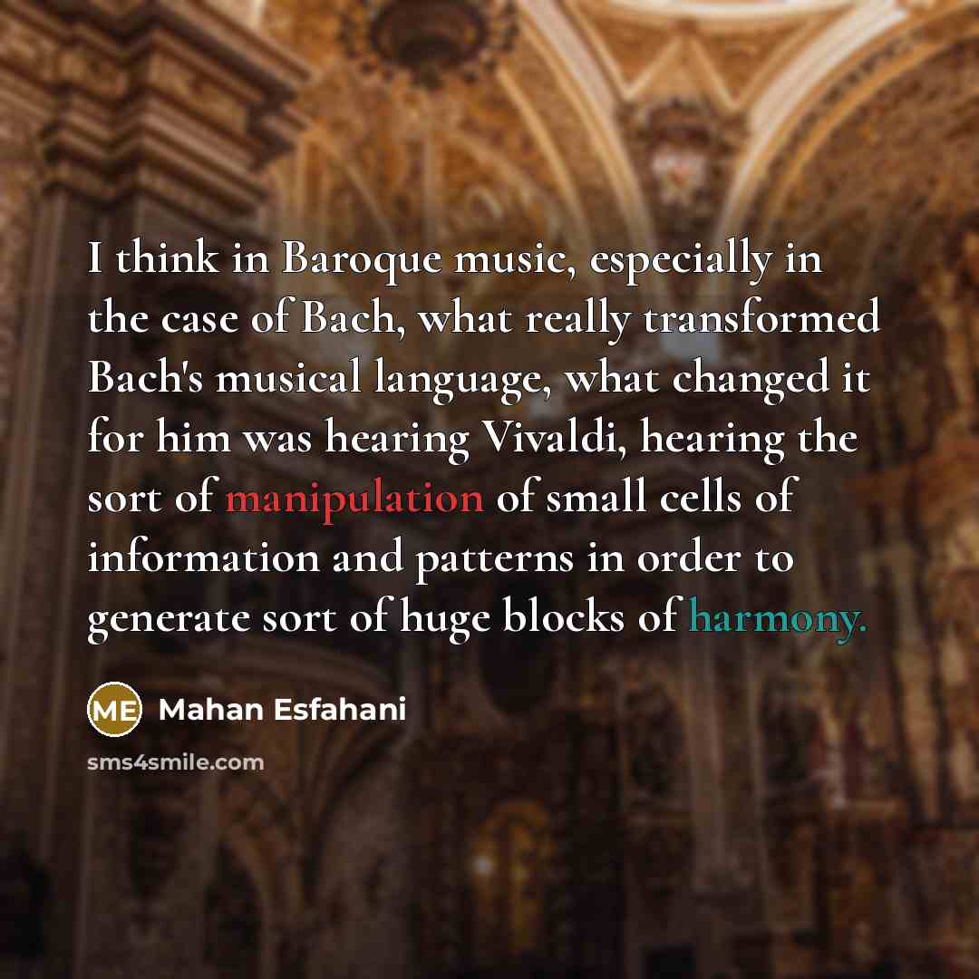 “I think in Baroque music, especially in the case of…” quote by Mahan Esfahani