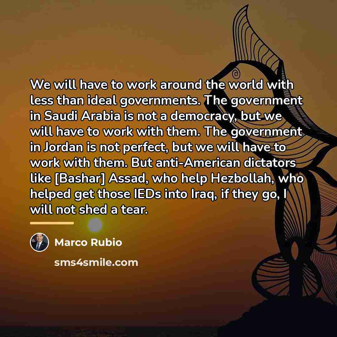 “We will have to work around the world with less…” quote by Marco Rubio