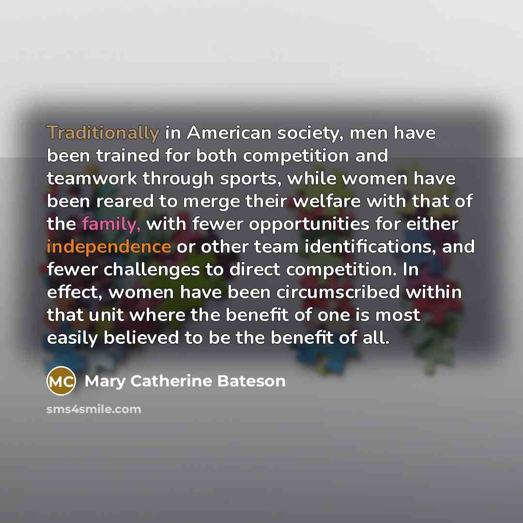 “Traditionally in American society, men have been trained for both…” quote by Mary Catherine Bateson