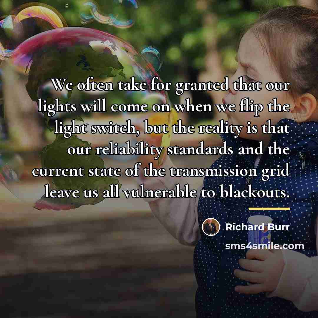 “We often take for granted that our lights will come…” quote by Richard Burr