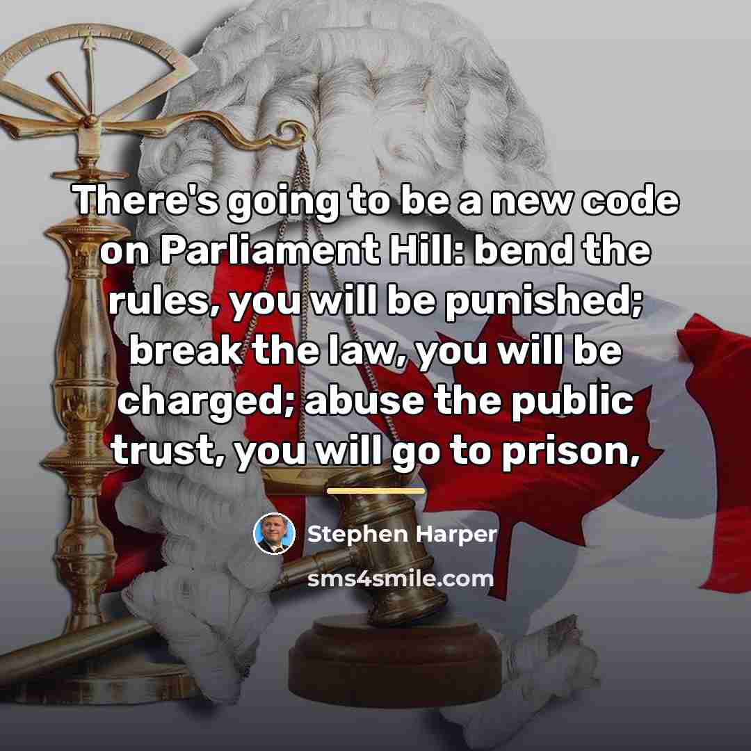 “There's going to be a new code on Parliament Hill:…” quote by Stephen Harper