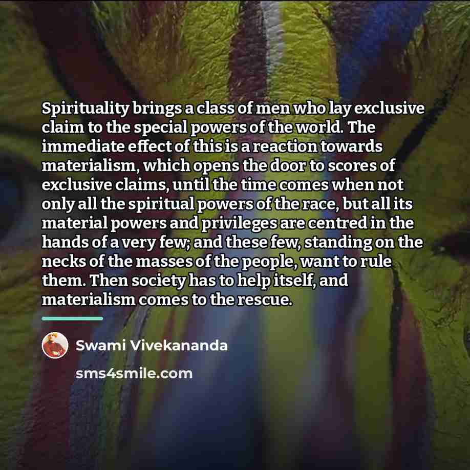 “Spirituality brings a class of men who lay exclusive claim…” quote by Swami Vivekananda