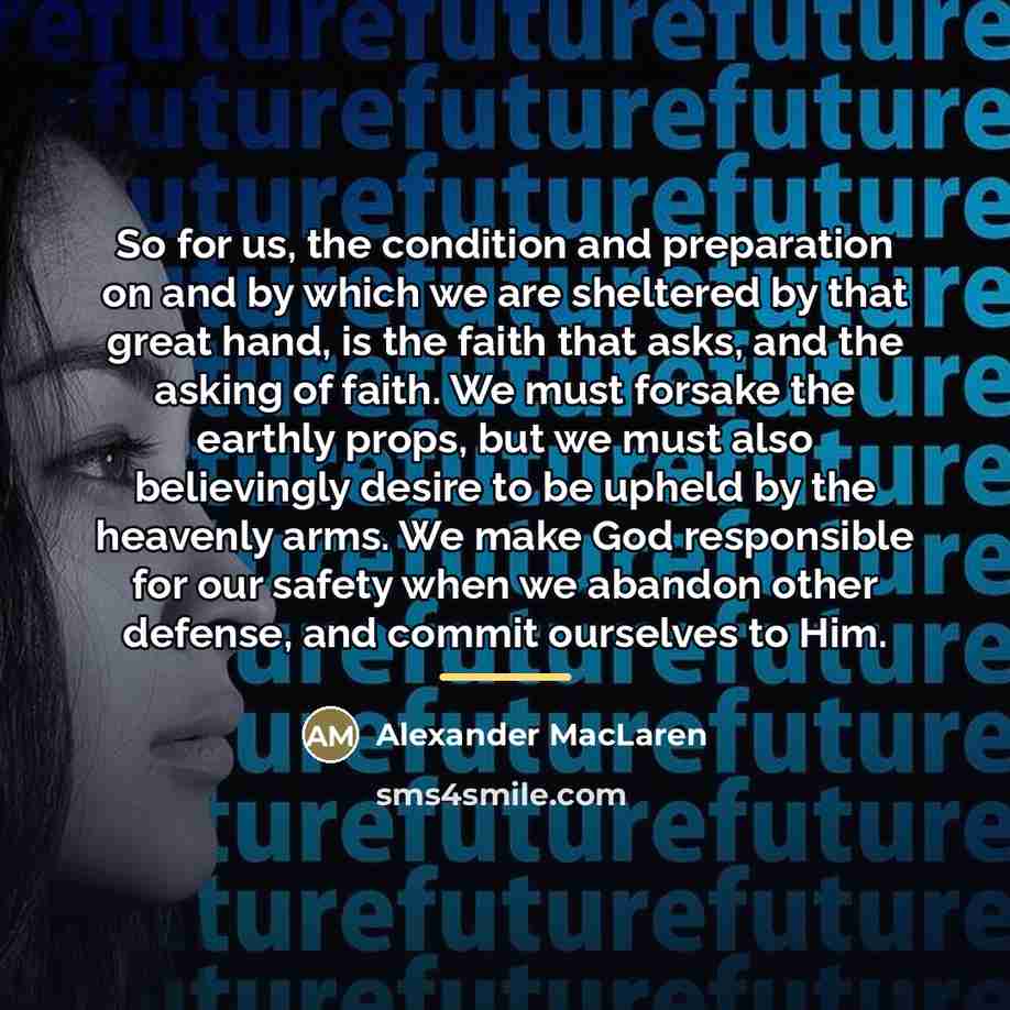 “So for us, the condition and preparation on and by…” quote by Alexander MacLaren