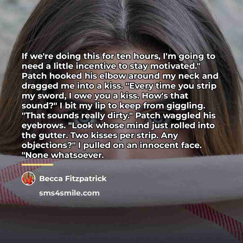 “If we're doing this for ten hours, I'm going to…” quote by Becca Fitzpatrick