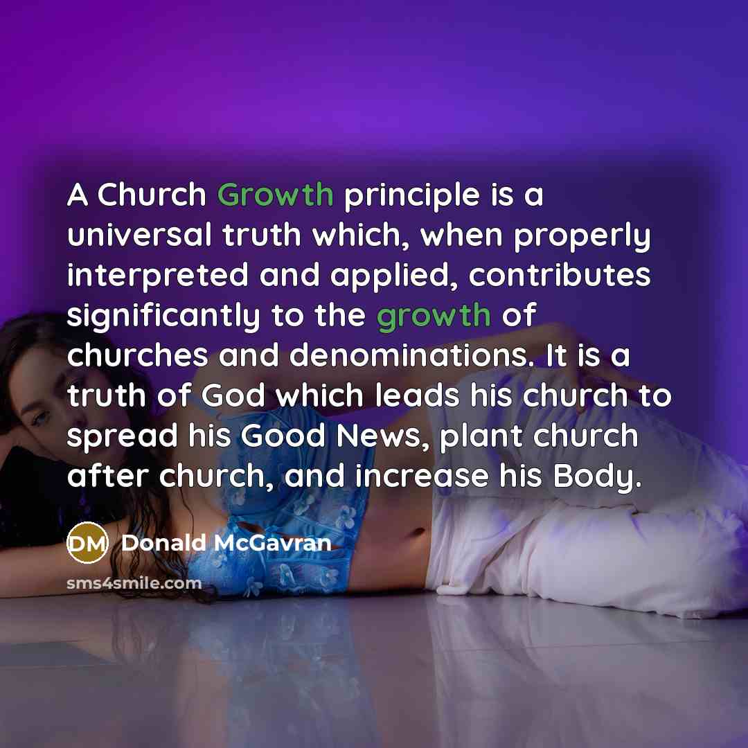 “A Church Growth principle is a universal truth which, when…” quote by Donald McGavran